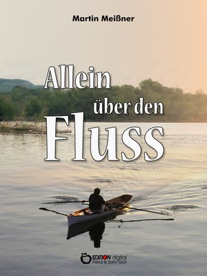 cover image of Allein über den Fluss